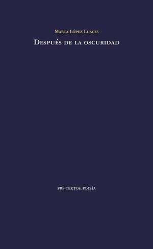 DESPUÉS DE LA OSCURIDAD | 9788416453535 | LOPEZ LUACES, MARTA