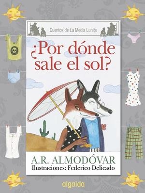 MEDIA LUNITA 64 : ¿POR DÓNDE SALE EL SOL? | 9788490674932 | RODRÍGUEZ ALMODÓVAR, ANTONIO