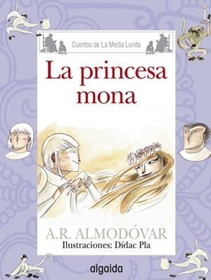 MEDIA LUNITA 67 : LA PRINCESA MONA | 9788490674963 | RODRÍGUEZ ALMODÓVAR, ANTONIO