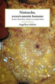 NIETZSCHE EXCESIVAMENTE HUMANO | 9788499218199 | SATIRO, ANGELICA