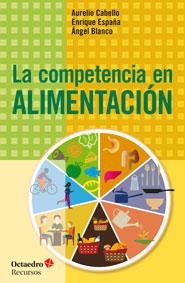 COMPETENCIA EN ALIMENTACIÓN, LA | 9788499217765 | DIVERSOS AUTORS