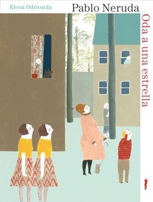 ODA A UNA ESTRELLA | 9788492412365 | NERUDA, PABLO / ODRIOZOLA, ELENA