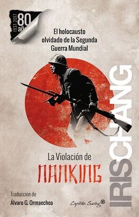 VIOLACIÓN DE NANKING, LA | 9788494531170 | CHANG, IRIS