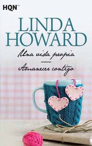 VIDA PROPIA, UNA / AMANECER CONTIGO | 9788468780795 | HOWARD, LINDA