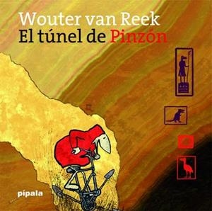 TÚNEL DE PINZON, EL | 9788415851998 | VAN REEK, WOUTER