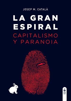 GRAN ESPIRAL, LA | 9788494448478 | CATALA, JOSEP M.