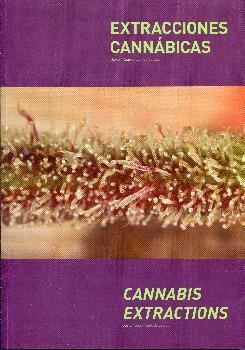 EXTRACCIONES CANNABICAS-CANNABIS EXTRACTIONS | 9788494532108 | RUANO, JAVIER / DE SOSTOA, JAK