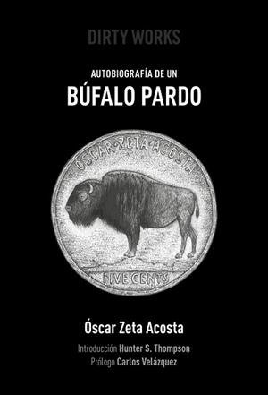AUTOBIOGRAFÍA DE UN BÚFALO PARDO | 9788494414152 | ZETA ACOSTA, OSCAR