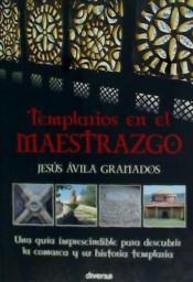 TEMPLARIOS EN EL MAESTRAZGO | 9788494403729 | ÀVILA GRANADOS, JESÚS