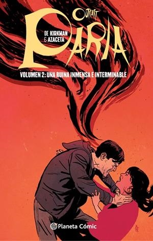 PARIA 02 : UNA RUINA INMENSA E INTERMINABLE | 9788416476886 | KIRKMAN, ROBERT / AZACETA, PAUL