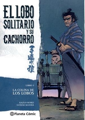 LOBO SOLITARIO Y SU CACHORRO 03, EL | 9788416693191 | KOIKE, KAZUO / KOJIMA, GOSEKI