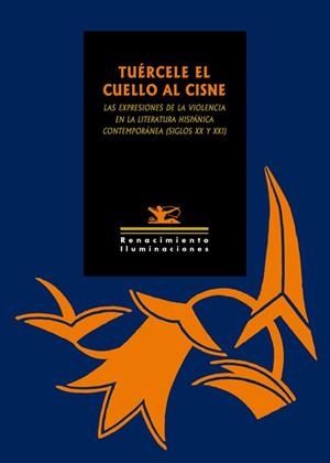 TUÉRCELE EL CUELLO AL CISNE | 9788416685295 | DIVERSOS AUTORS