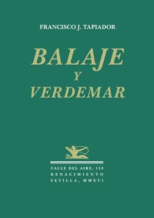 BALAJE Y VERDEMAR | 9788416685301 | TAPIADOR, FRANCISCO J.