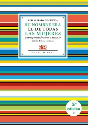SU NOMBRE ERA EL DE TODAS LAS MUJERES Y OTROS POEMAS DE AMOR | 9788416685394 | CUENCA, LUIS ALBERTO DE