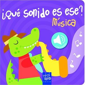 MÚSICA. QUÉ SONIDO ES ESE? | 9788408149088 | YOYO