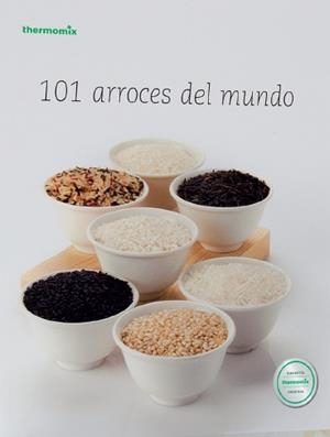 101 ARROCES DEL MUNDO THERMOMIX TM-5 | 9788460660132 | VORWERK ESPAÑA MANAGEMENT S.L., S.C.
