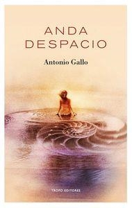 ANDA DESPACIO | 9788496911963 | GALLO PLAZAS, ANTONIO
