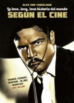 LOCA LOCA LOCA HISTORIA DEL MUNDO, LA | 9788494500299 | TULZELMAN, ALEX VON