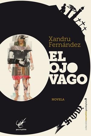 OJO VAGO, EL | 9788494307058 | FERNANDEZ, XANDRU