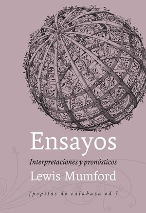 ENSAYOS INTERPRETACIONES Y PRONÓSTICOS | 9788415862574 | MUMFORD, LEWIS