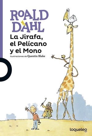 JIRAFA, EL PELÍCANO Y EL MONO, LA | 9788491220992 | DAHL, ROALD