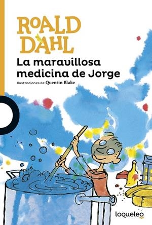 MARAVILLOSA MEDICINA DE JORGE, LA | 9788491221234 | DAHL, ROALD