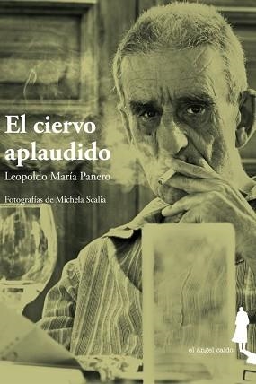 CIERVO APLAUDIDO, EL | 9788494068140 | PANERO, LEOPOLDO MARIA