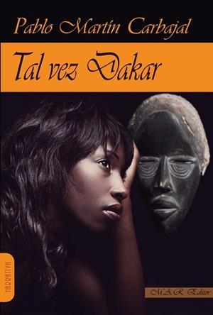 TAL VEZ DAKAR | 9788494492532 | MARTIN CARBAJAL, PABLO