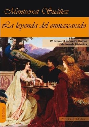 LEYENDA DEL ENMASCARADO, LA | 9788494492549 | SUAÑEZ, MONTSERRAT
