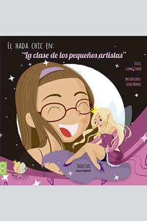 CLARA Y LA CLASE DE LOS PEQUEÑOS ARTISTAS | 9788494340741 | TURMO GENE, GEMMA