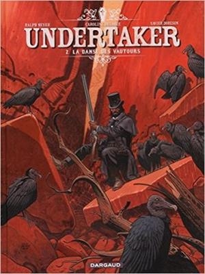 UNDERTAKER 02 : CÓMO DANZAN LOS BUITRES | 9788467921045 | DORISON, XAVIER / DELABIE, CAROLINE / MEYER, RALPH