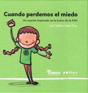 CUANDO PERDEMOS EL MIEDO | 9788486469979 | TODÓ, LÚA / TURU, JOAN