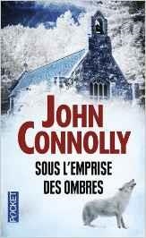SOUS EMPRISE DES OMBRES | 9782266262033 | CONNOLLY, JOHN