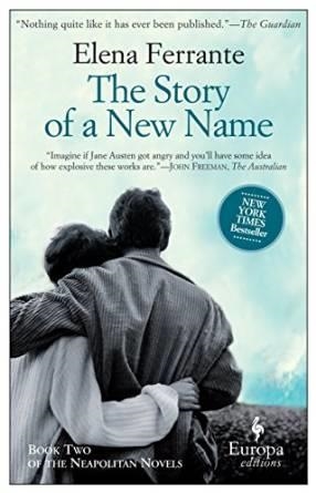 STORY OF A NEW NAME, THE | 9781609451349 | FERRANTE, ELENA