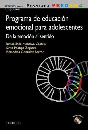 PROGRAMA PREDEMA. PROGRAMA DE EDUCACIÓN EMOCIONAL PARA ADOLESCENTES | 9788436835922 | MONTOYA, INMACULADA / POSTIGO ZEGARRA, SILVIA / GONZÁLEZ BARRÓN, REMEDIOS