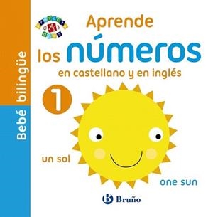 BEBÉ BILINGÜE. APRENDE LOS NÚMEROS EN CASTELLANO Y EN INGLÉS | 9788469605714
