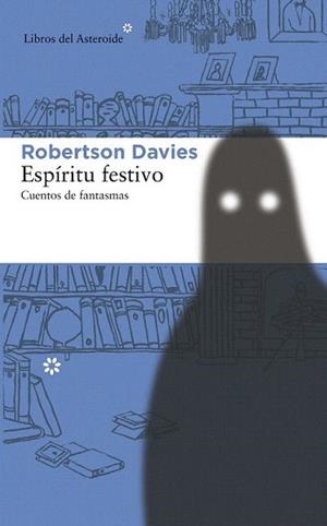 ESPÍRITU FESTIVO. CUENTOS DE FANTASMAS | 9788415625629 | DAVIES, ROBERTSON