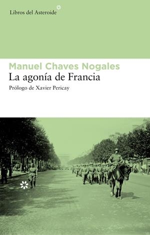 AGONIA DE FRANCIA, LA | 9788492663217 | CHAVES, MANUEL