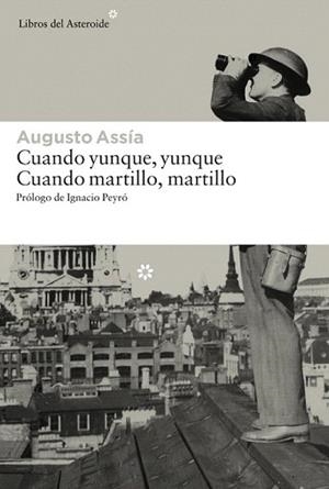 CUANDO YUNQUE, YUNQUE. CUANDO MARTILLO, MARTILLO | 9788416213191 | FERNÁNDEZ ARMESTO, FELIPE