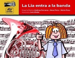 LIA ENTRA A LA BANDA, LA | 9788416505302 | GRUP LA DERIVA