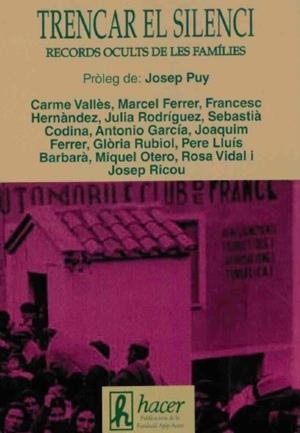 TRENCAR EL SILENCI. RECORDS OCULTS DE LES FAMÍLIES | 9788496913332 | DIVERSOS AUTORS