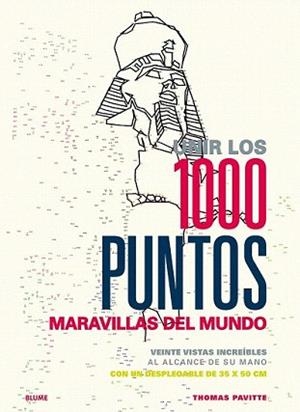 UNIR LOS 1000 PUNTOS. MARAVILLAS DEL MUNDO | 9788498019070 | PAVITTE, THOMAS