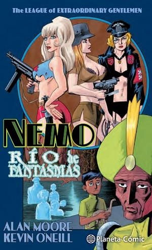 LEAGUE OF EXTRAORDINARY GENTLEMEN NEMO, THE : RÍO DE FANTASMAS | 9788416476725 | MOORE, ALAN / O'NEILL, KEVIN
