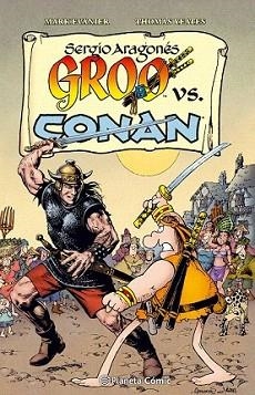 GROO VS CONAN | 9788416401055 | ARAGONES, SERGIO / EVANIER, MARK