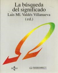 BUSQUEDA DEL SIGNIFICADO | 9788430919222 | VALDES VILLANUEVA, LUIS M.