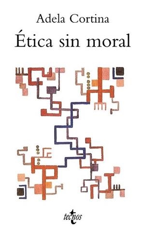 ÉTICA SIN MORAL | 9788430951567 | CORTINA, ADELA