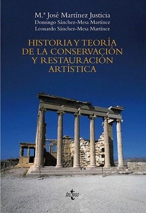 HISTORIA Y TEORÍA DE LA CONSERVACIÓN Y LA RESTAURACIÓN ARTÍSTICA | 9788430947775 | MARTINEZ JUSTICIA, MARÍA JOSÉ