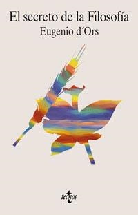 SECRETO DE LA FILOSOFÍA, EL | 9788430931439 | D'ORS, EUGENIO