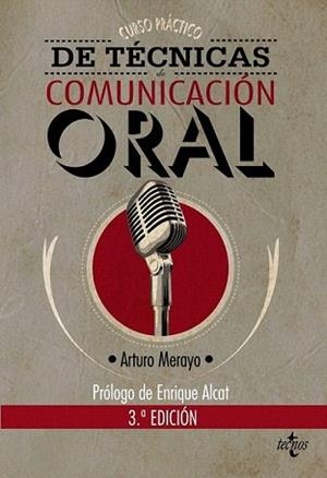 CURSO PRÁCTICO DE TÉCNICAS DE COMUNICACIÓN ORAL | 9788430955473 | MERAYO, ARTURO