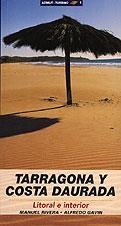 TARRAGONA Y COSTA DAURADA | 9788495684639 | RIVERA MORAL, MANUEL / GAVIN AGUSTÍ, ALFREDO